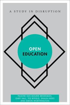 Hardcover Open Education: A Study in Disruption Book