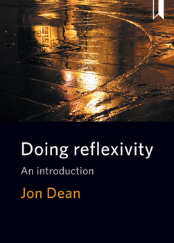 Paperback Doing Reflexivity: An Introduction Book