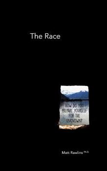Paperback The Race: How do you prepare yourself for the unknown? Book