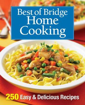 Spiral-bound Best of Bridge Home Cooking: 250 Easy and Delicious Recipes Book