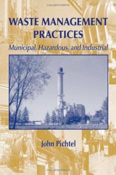 Hardcover Waste Management Practices: Municipal, Hazardous, and Industrial Book