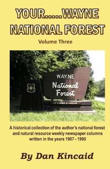 Paperback Your.....Wayne National Forest, Volume Three Book