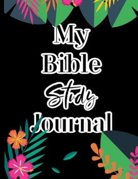 My Bible Study Journal: Tropical Leaf : A Creative Christian Workbook: A Simple Guide To Journaling Scripture