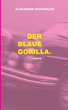 Paperback Der blaue Gorilla [German] Book