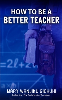 Paperback How to Be a Better Teacher Book