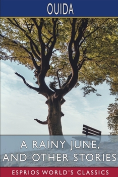 Paperback A Rainy June, and Other Stories (Esprios Classics) Book