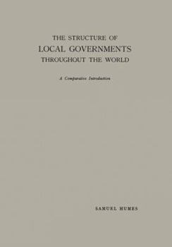 Paperback The Structure of Local Governments Throughout the World: A Comparative Introduction Book