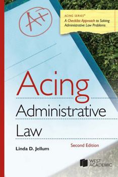 Acing Administrative Law (Acing Series)
