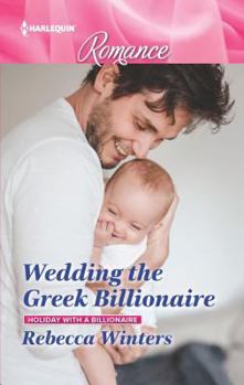 Wedding the Greek Billionaire - Book #3 of the Holiday with a Billionaire