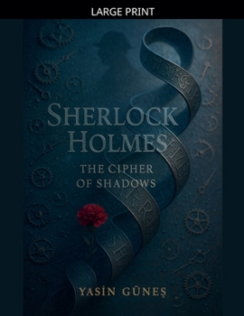 Paperback Sherlock Holmes - The Cipher of Shadows [Large Print] Book