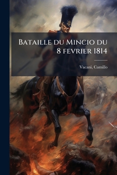 Paperback Bataille du Mincio du 8 fevrier 1814 [Italian] Book