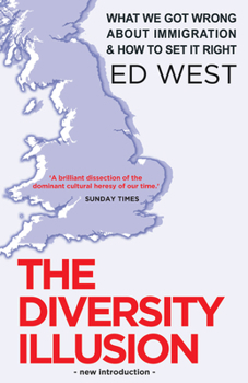 Paperback The Diversity Illusion: What We Got Wrong about Immigration and How to Set It Right Book