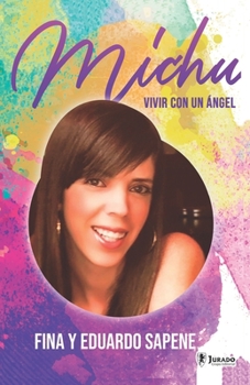 Paperback Michu: Vivir Con Un Ángel [Spanish] Book