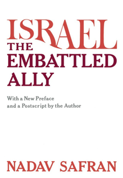 Paperback Israel, the Embattled Ally: With a New Preface and a PostScript by the Author Book