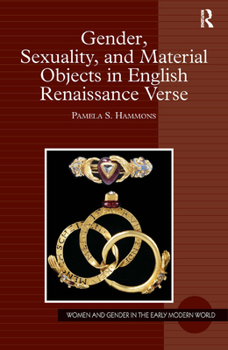 Hardcover Gender, Sexuality, and Material Objects in English Renaissance Verse Book