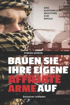 Paperback Baue deine Affilitate Arme auf [German] Book