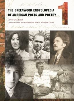 Hardcover The Greenwood Encyclopedia of American Poets and Poetry: Volume 1, A-C Book