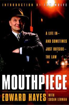Hardcover Mouthpiece: A Life In--And Sometimes Just Outside--The Law Book