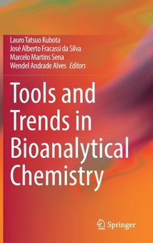 Hardcover Tools and Trends in Bioanalytical Chemistry Book
