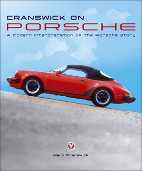 Hardcover Cranswick on Porsche: A Modern Interpretation of the Porsche Story Book