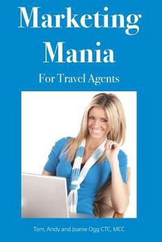 Paperback Marketing Mania For Travel Agents Book