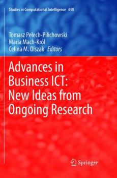 Paperback Advances in Business Ict: New Ideas from Ongoing Research Book