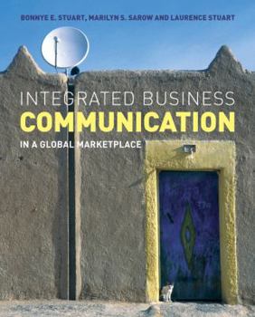 Paperback Integrated Business Communication: In a Global Marketplace Book