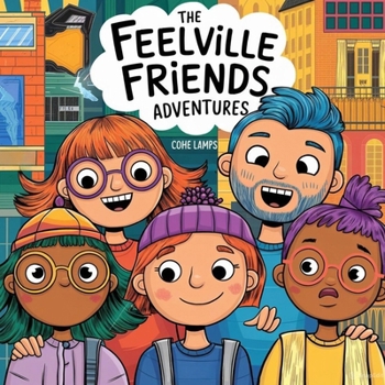 The Feelville Friends adventure