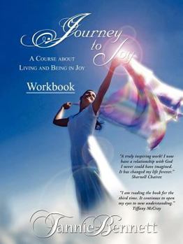 Paperback Journey to Joy: A Course about Living and Being in Joy Workbook Book