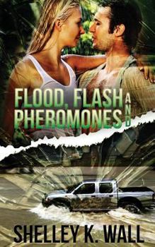 Paperback Flood, Flash, and Pheromones Book
