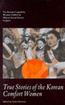 Paperback True Stories of the Korean Comfort Women (Cassell Global Issues Series) Book