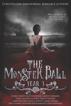 Paperback The Monster Ball Year 3: (A Paranormal Romance Anthology) Book