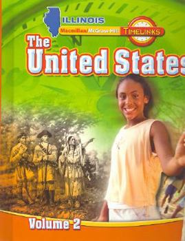 Il Timelinks: Grade 5, the United States, Volume 2 Student Eil Timelinks: Grade 5, the United States, Volume 2 Student Edition Dition