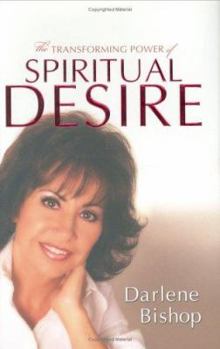 Hardcover The Transforming Power of Spiritual Desire Book