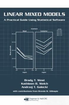 Hardcover Linear Mixed Models: A Practical Guide Using Statistical Software Book