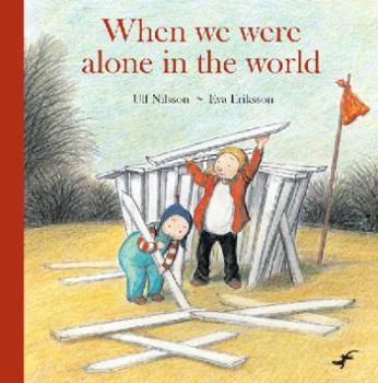 Hardcover When We Were Alone in the World. Written by Ulf Nilsson Book