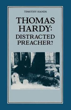 Paperback Thomas Hardy: Distracted Preacher?: Hardy's Religious Biography and Its Influence on His Novels Book