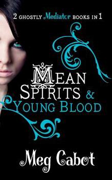 Paperback The Mediator: Mean Spirits and Young Blood Book