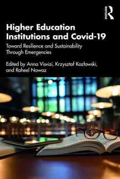 Paperback Higher Education Institutions and Covid-19: Toward Resilience and Sustainability Through Emergencies Book