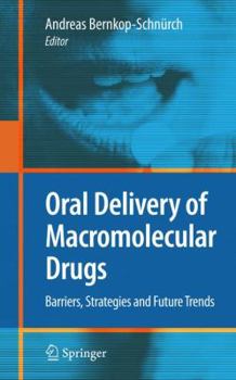 Hardcover Oral Delivery of Macromolecular Drugs: Barriers, Strategies and Future Trends Book