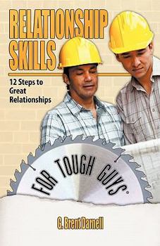 Paperback Relationship Skills for Tough Guys Book