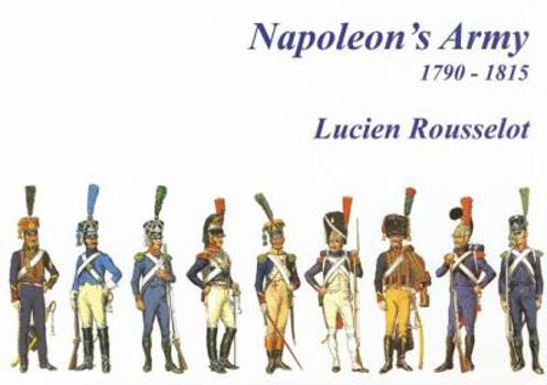 Hardcover Napoleon's Army 1790-1815 Book