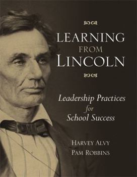 Paperback Learning from Lincoln: Leadership Practices for School Success Book