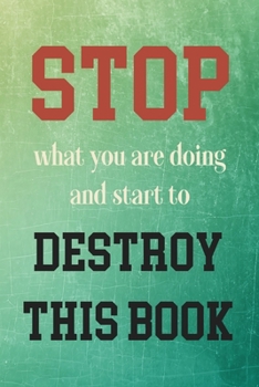 Paperback Destroy This Book: Quirky prompts inspire you to destroy this journal and enjoy this stress reduction mindful workbook in your own creati Book