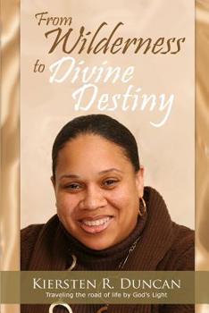 Paperback From Wilderness To Divine Destiny Book