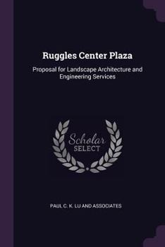 Paperback Ruggles Center Plaza: Proposal for Landscape Architecture and Engineering Services Book