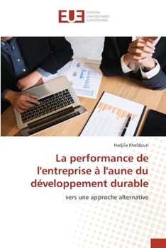 Paperback La performance de l'entreprise à l'aune du développement durable [French] Book