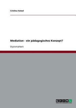 Paperback Mediation - ein pädagogisches Konzept? [German] Book
