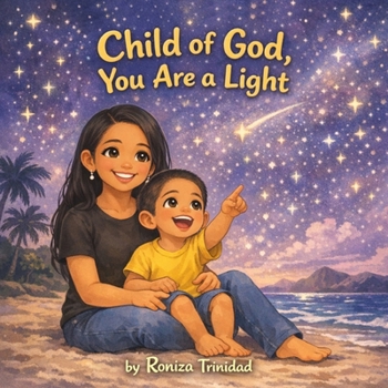 Paperback Child of God, You Are a Light Book