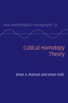 Cubical Homotopy Theory - Book  of the New Mathematical Monographs